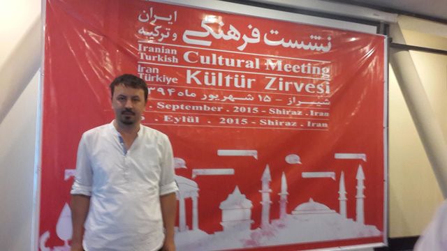 İran-Türkiye Kültür Zirvesi (Şiraz /İran, Eylül 2015)