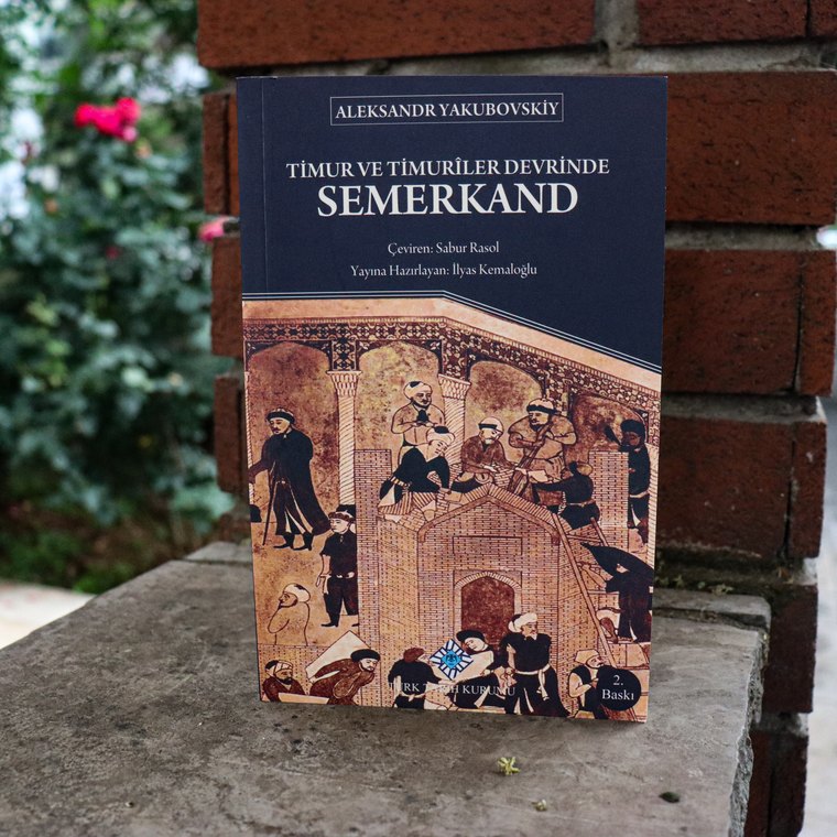 Timur ve Timurîler Devrinde Semerkand kitabı